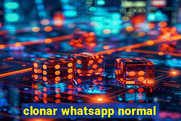 clonar whatsapp normal